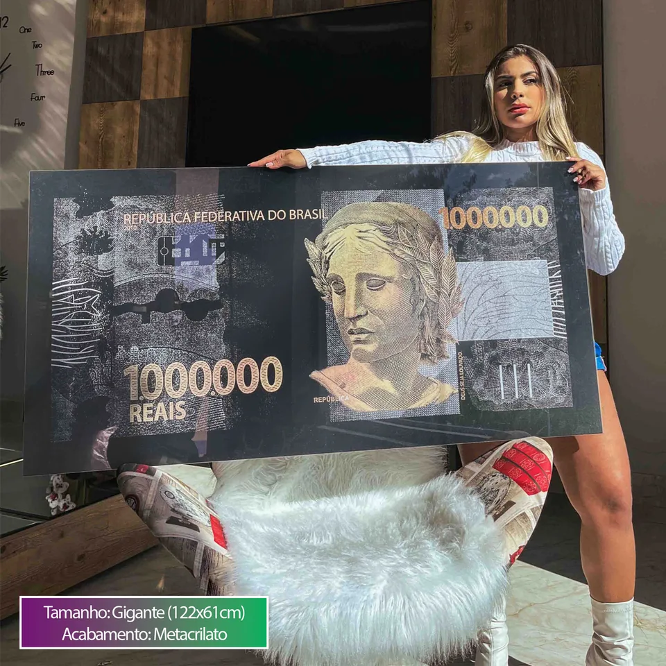 Quadro decorativo 1 Milhão de Reais acabamento metacrilato com Ju