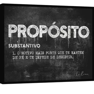 Quadro Propósito - Quadros de Motivação | QuadrosDecorativos.com
