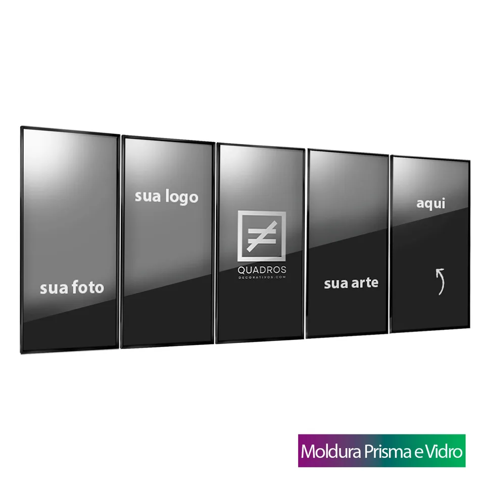 Quadro Personalizado 5 Peças Acabamento Moldura Prisma e Vidro