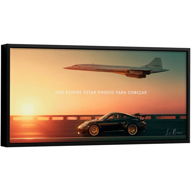 Quadro Não Espere Estar Pronto Para Começar