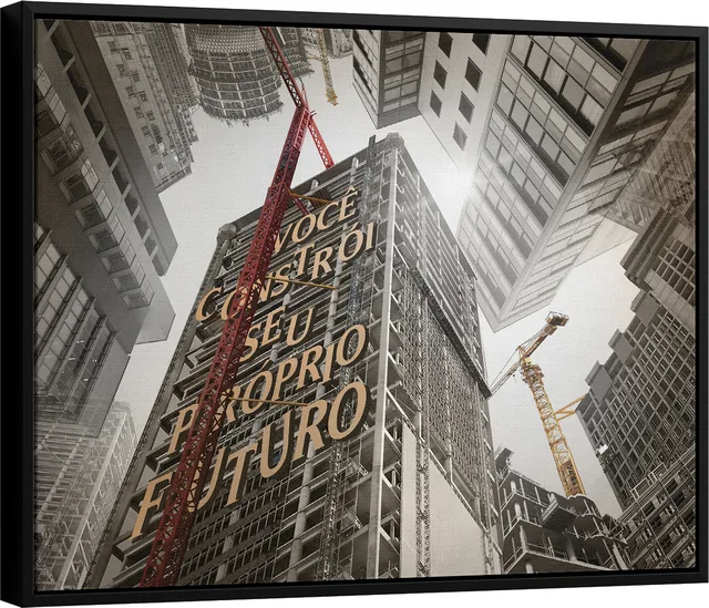 Quadro Você Constrói o Seu Próprio Futuro