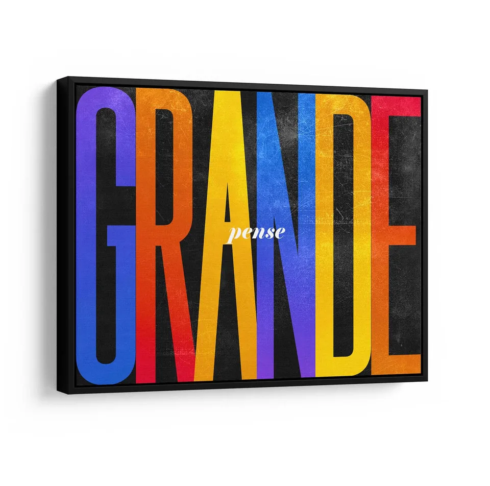 Quadros Decorativos Pense Grande moldura
