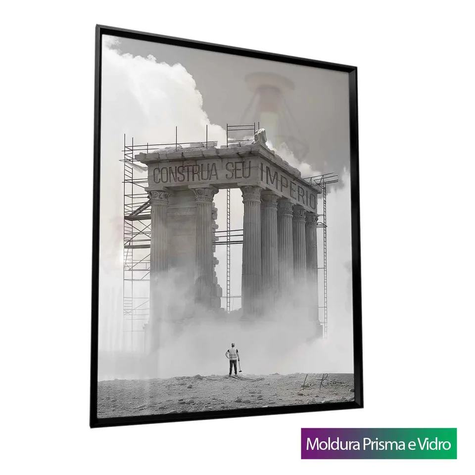 Quadro Construa seu Império com moldura Prisma e vidro